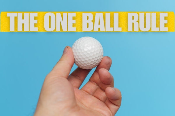 What Is The One Ball Rule In Golf?